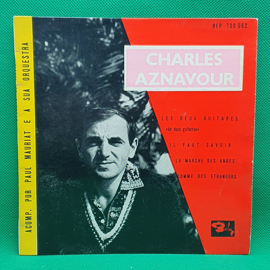 Charles Aznavour ‎– Les Deux Guitares / Il Faut Savoir