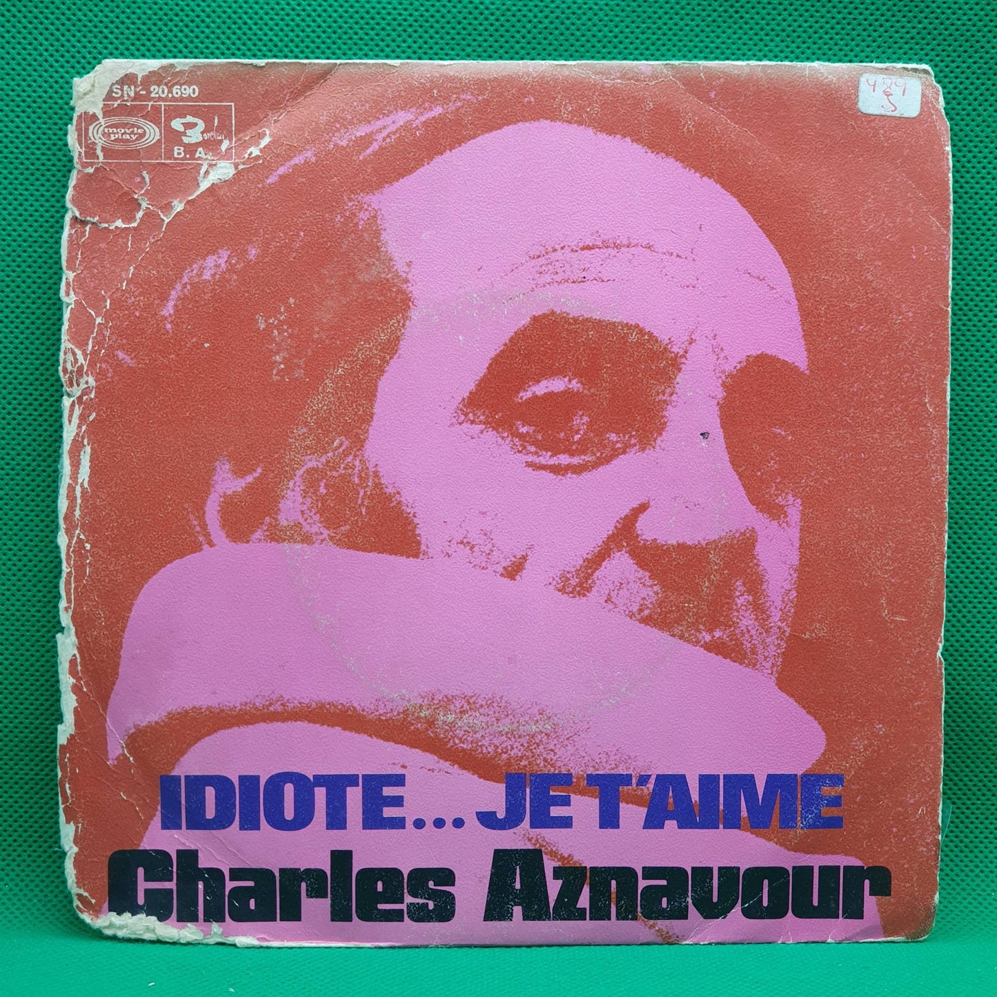 Charles Aznavour ‎– Idiote...Je T'Aime
