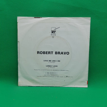 Robert Bravo ‎– Love Me Like I Do