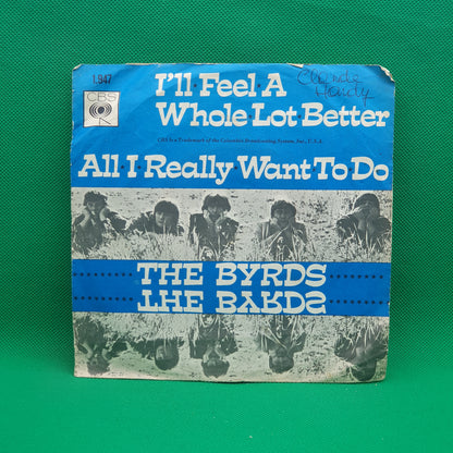 The Byrds ‎– I'll Feel A Whole Lot Better / All I Really Want To Do