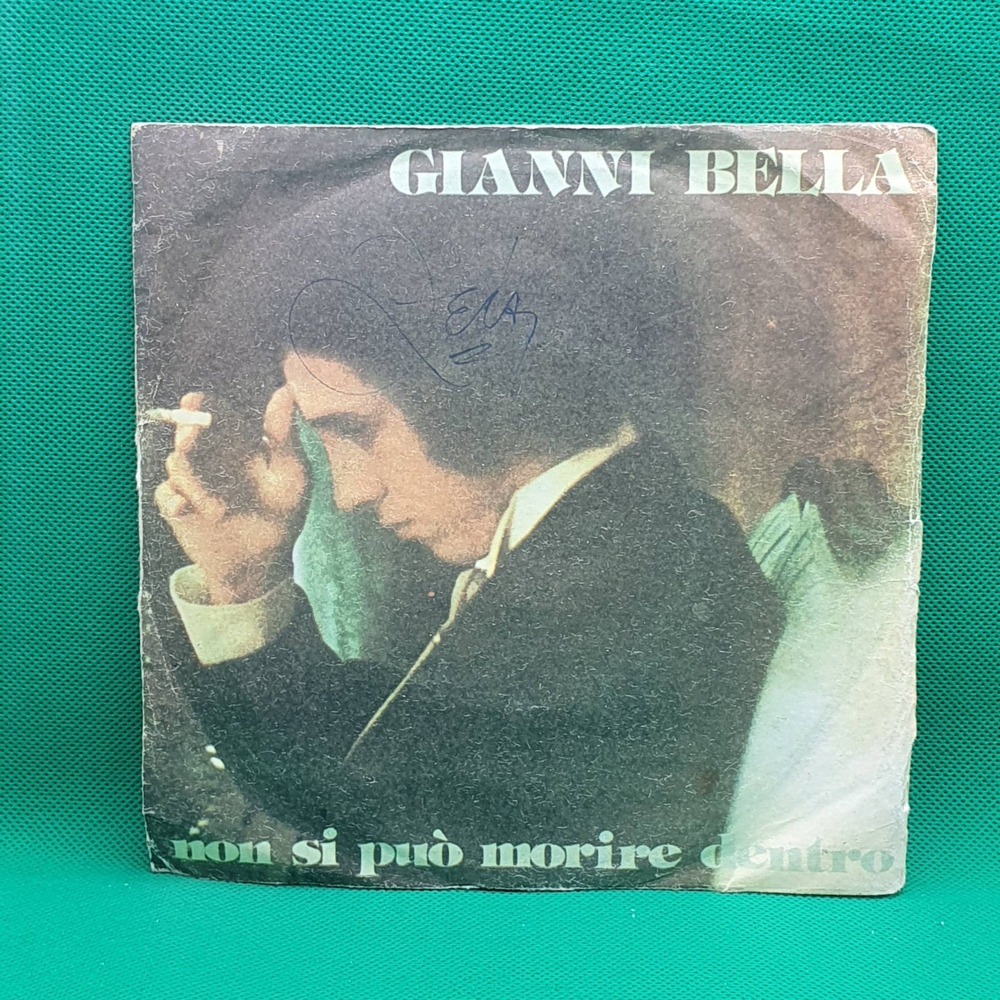 Gianni Bella ‎– Non Si Può Morire Dentro