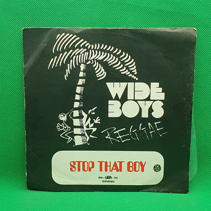 Wide Boys ‎– Stop That Boy