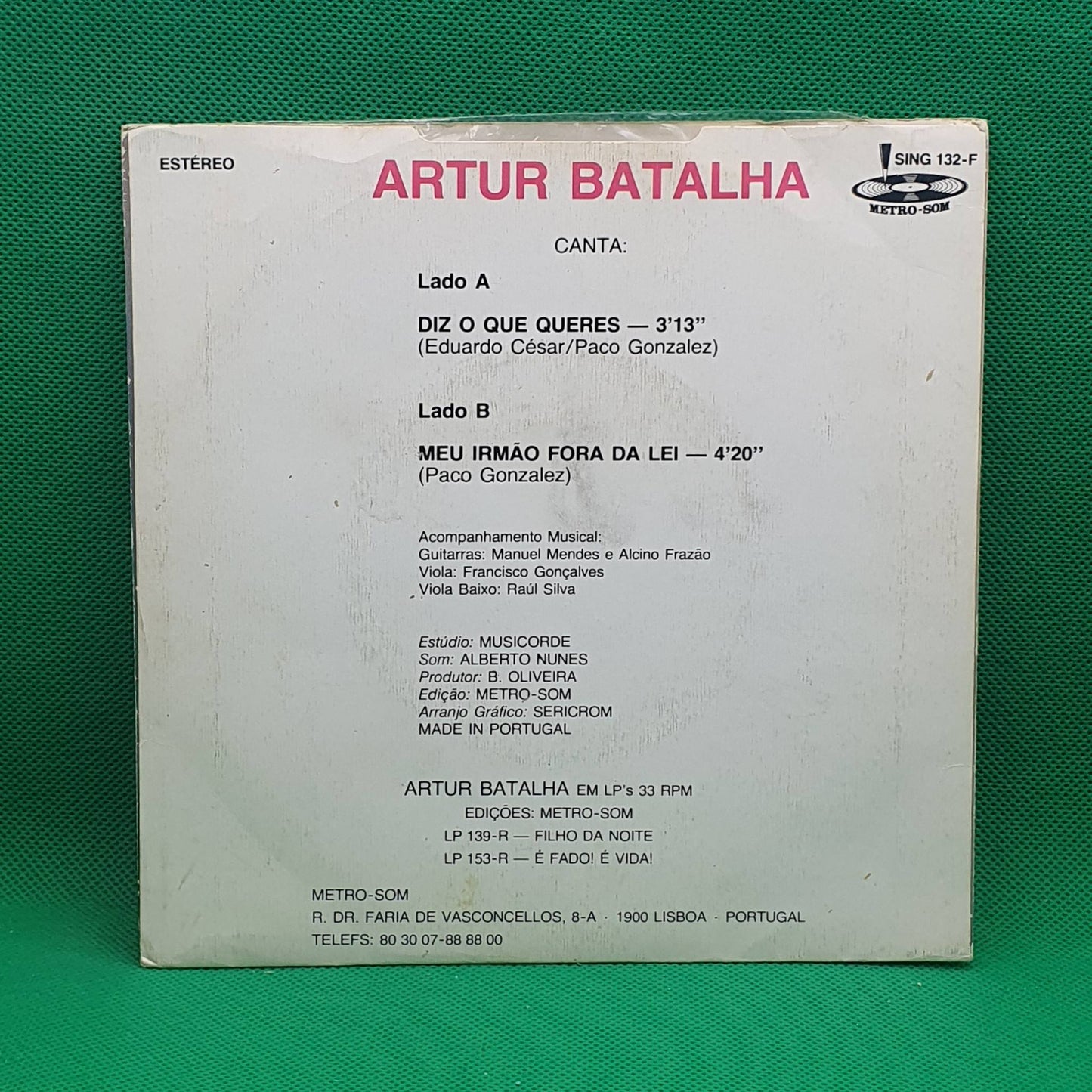 Artur Batalha ‎– Diz O Que Queres / Meu Irmão Fora Da Lei