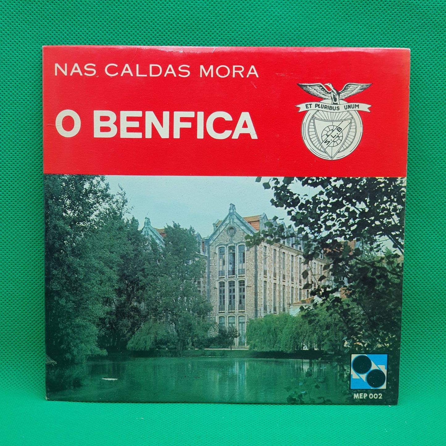 O Benfica / Lina Maria ‎– Nas Caldas Mora O Benfica