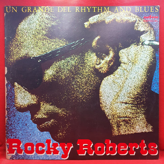 Rocky Roberts ‎– Un Grande Del Rhythm And Blues