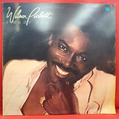 Wilson Pickett ‎– I Want You