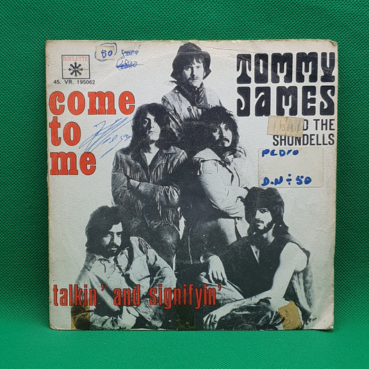 Tommy James And The Shondells ‎– Come To Me