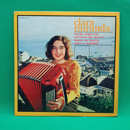 Clara Miranda ‎– Tacão Algarvio / Amores Do Douro / Festas Na Leziria / Bias E Manéis