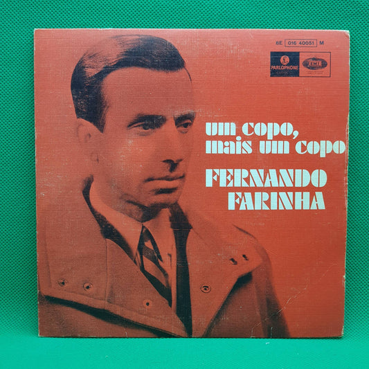 Fernando Farinha ‎– Um Copo, Mais Um Copo