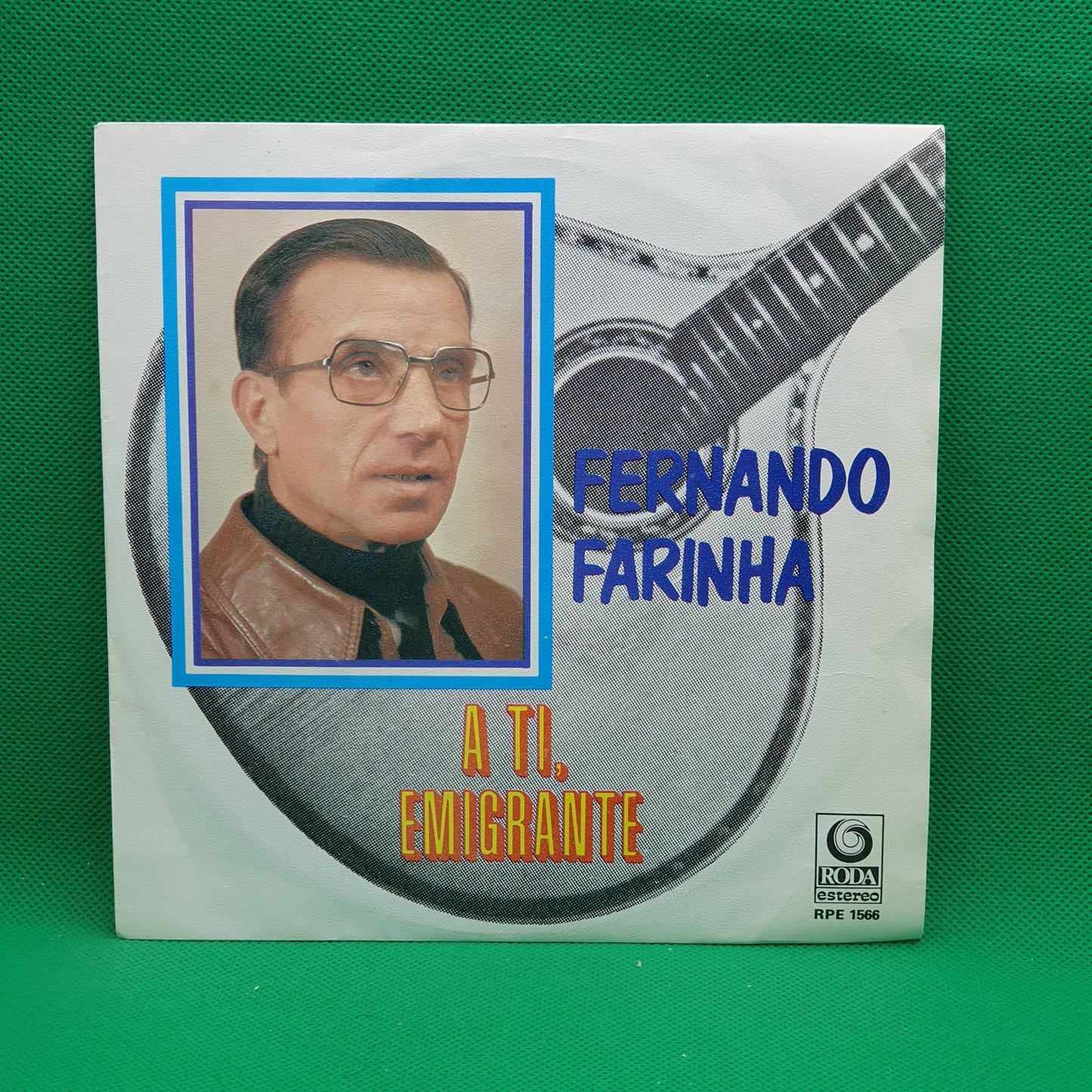 Fernando Farinha ‎– A Ti, Emigrante