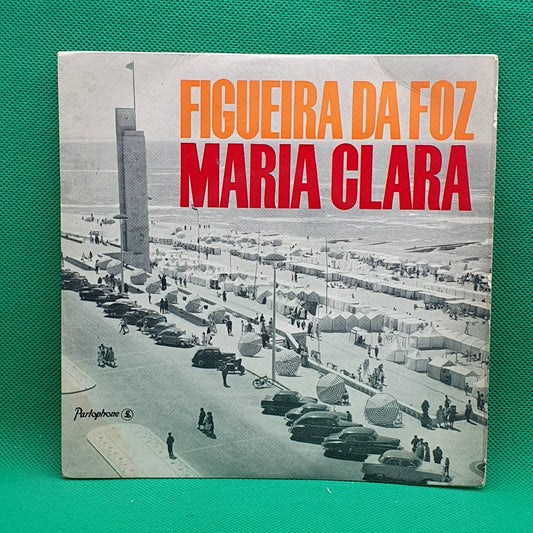 Maria Clara ‎– Figueira da Foz