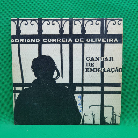 Adriano Correia De Oliveira ‎– Cantar De Emigração