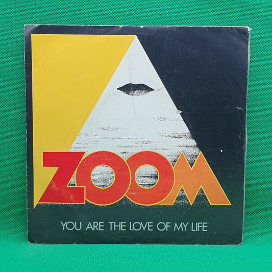 Zoom ‎– You Are The Love Of My Life