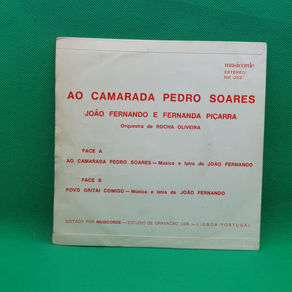 João Fernando, Fernanda Piçarra – Ao Camarada Pedro Soares