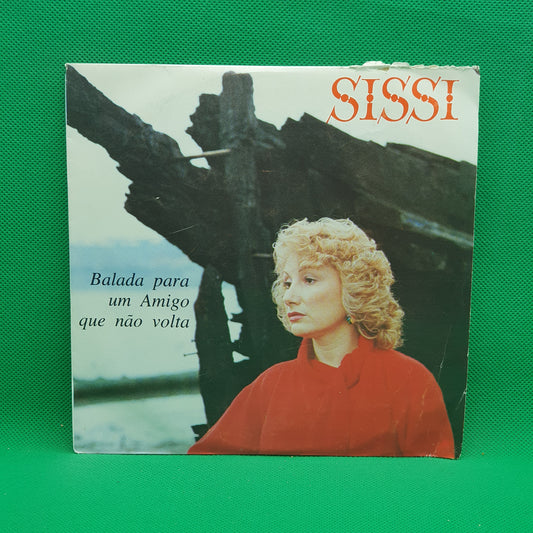 Sissi ‎– Balada Para Um Amigo Que Não Volta
