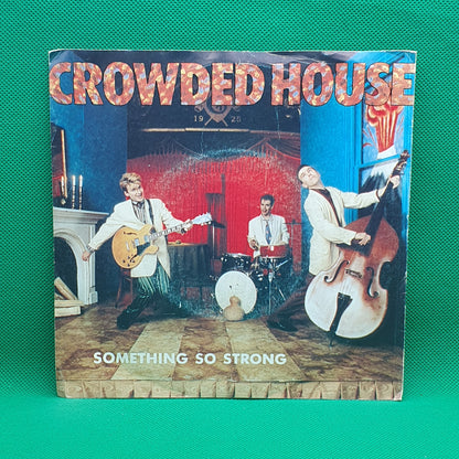 Crowded House ‎– Something So Strong
