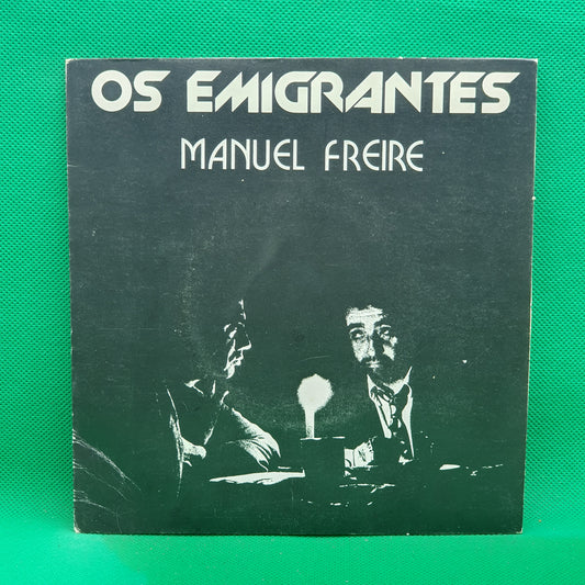 Manuel Freire ‎– Os Emigrantes