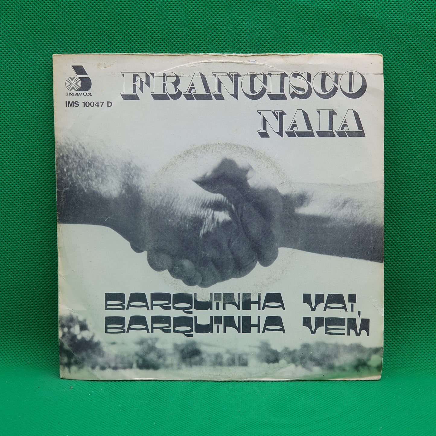 Francisco Naia ‎– Barquinha Vai, Barquinha Vem