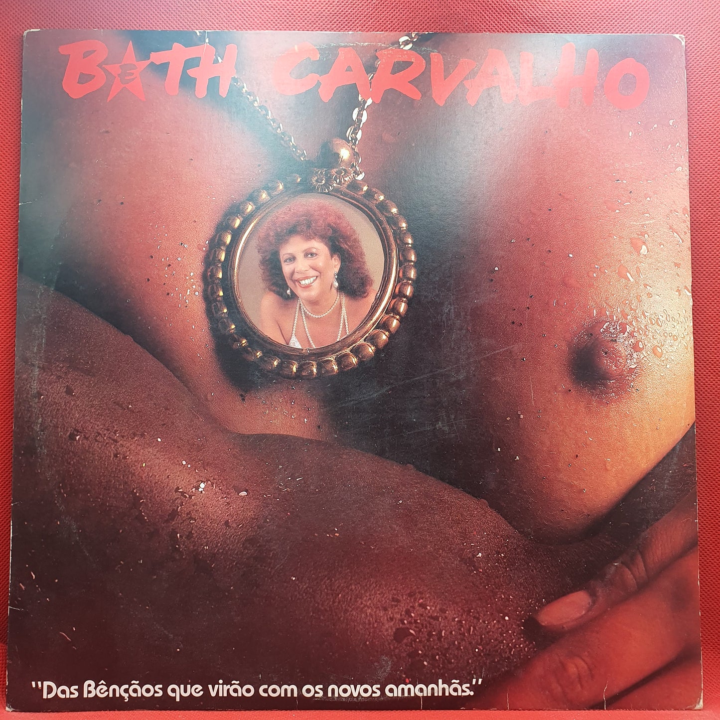 Beth Carvalho ‎– Das Bênçãos Que Virão Com Os Novos Amanhãs