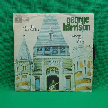 George Harrison ‎– What Is Life / Apple Scruffs