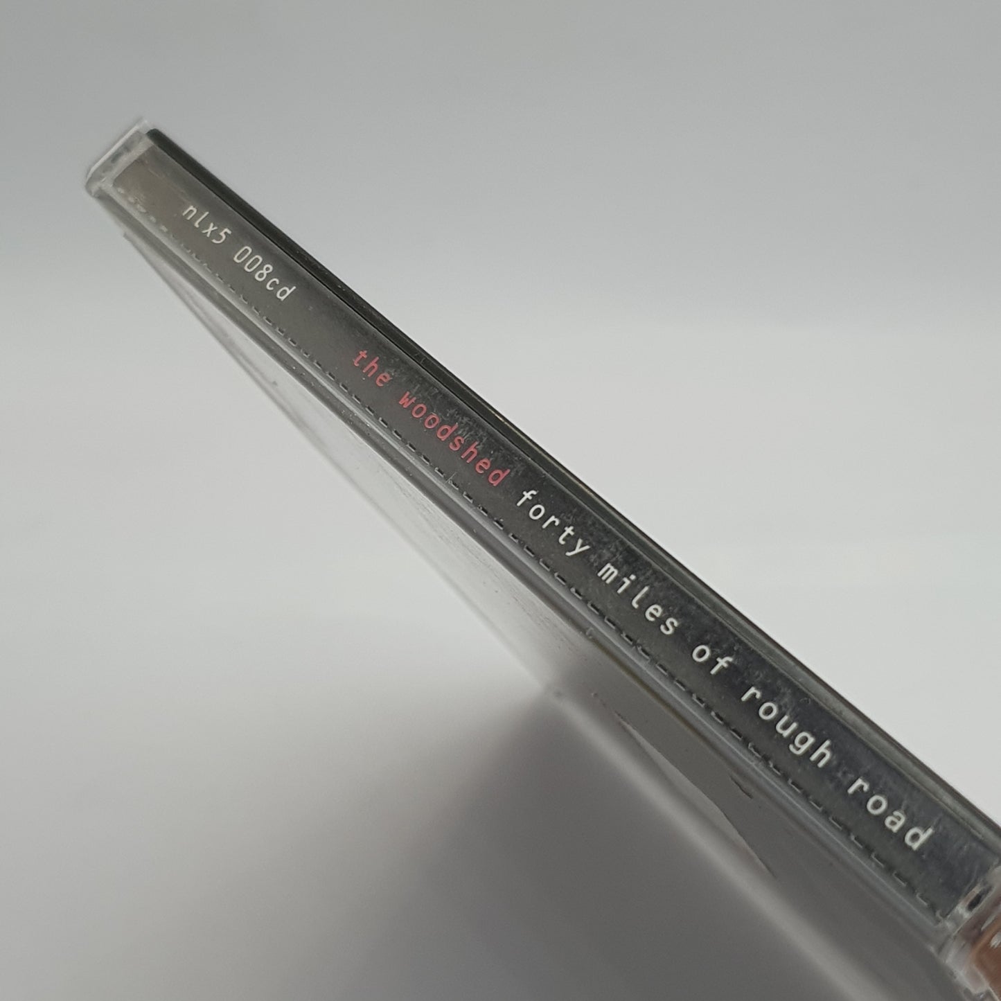 The Woodshed ‎– Forty Miles Of Rough Road