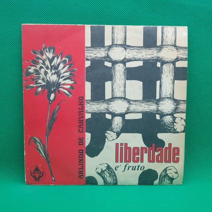 Arlindo De Carvalho ‎– Liberdade É Fruto