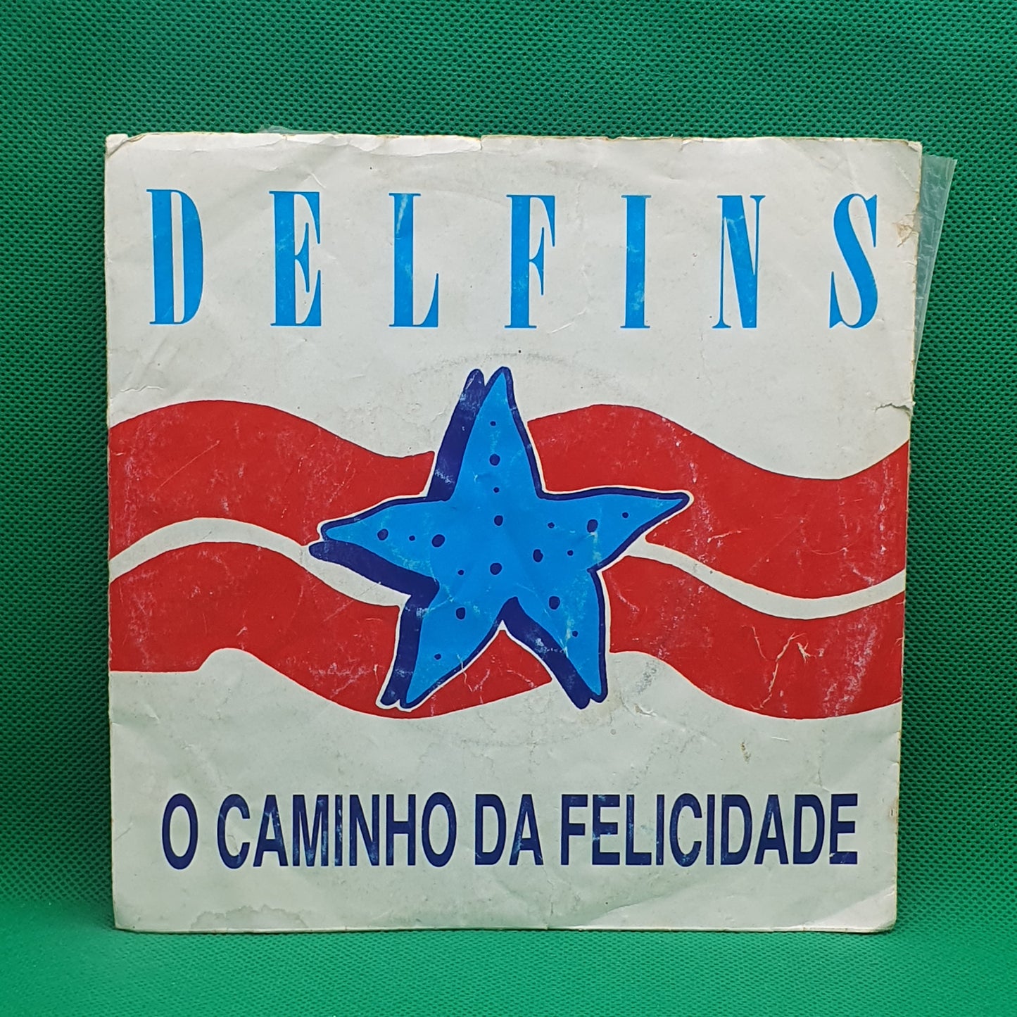 Delfins ‎– O Caminho Da Felicidade (Mistura Feliz)