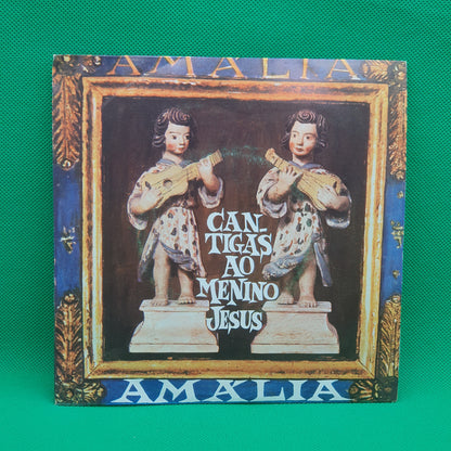 Amália Rodrigues ‎– Cantigas Ao Menino Jesus