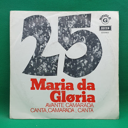 Maria Da Glória ‎– Avante Camarada / Canta, Camarada, Canta