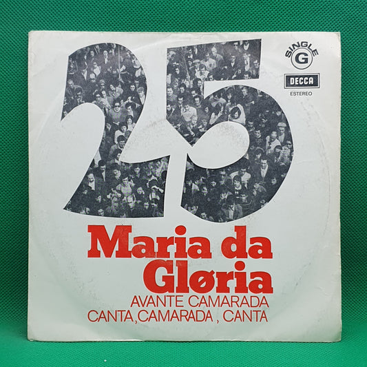 Maria Da Glória ‎– Avante Camarada / Canta, Camarada, Canta