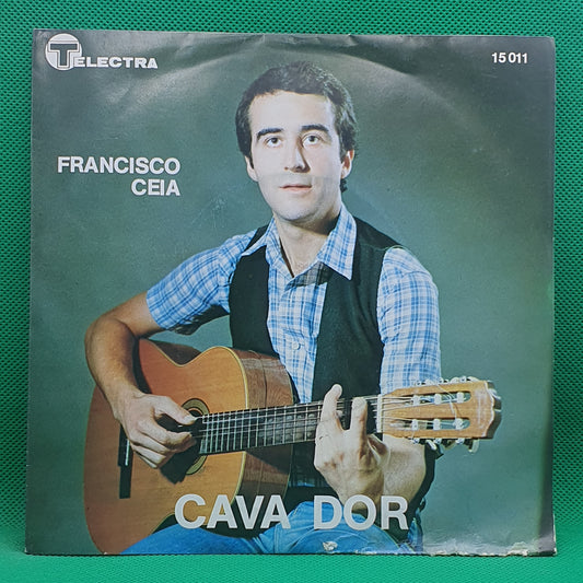 Francisco Ceia ‎– Cava Dor