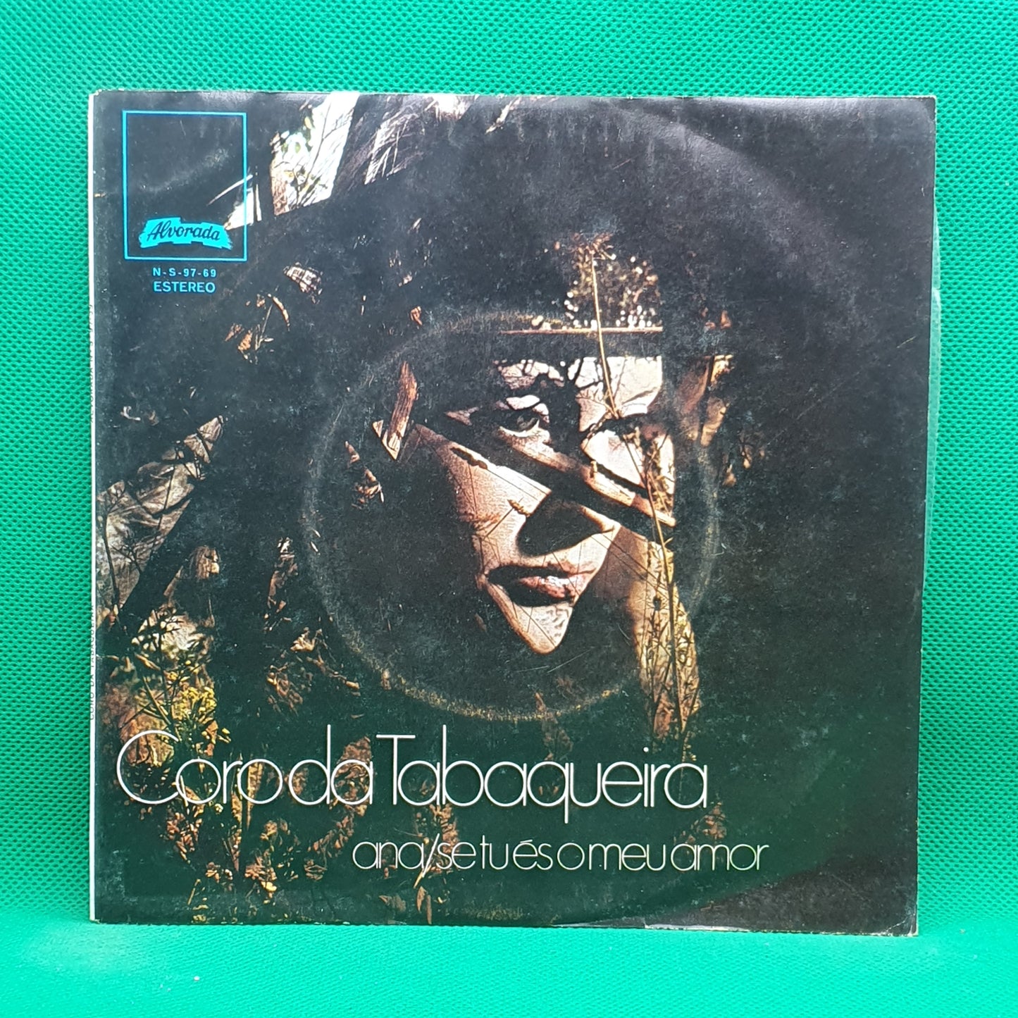 Coro Da Tabaqueira ‎– Ana / Se Tu És O Meu Amor