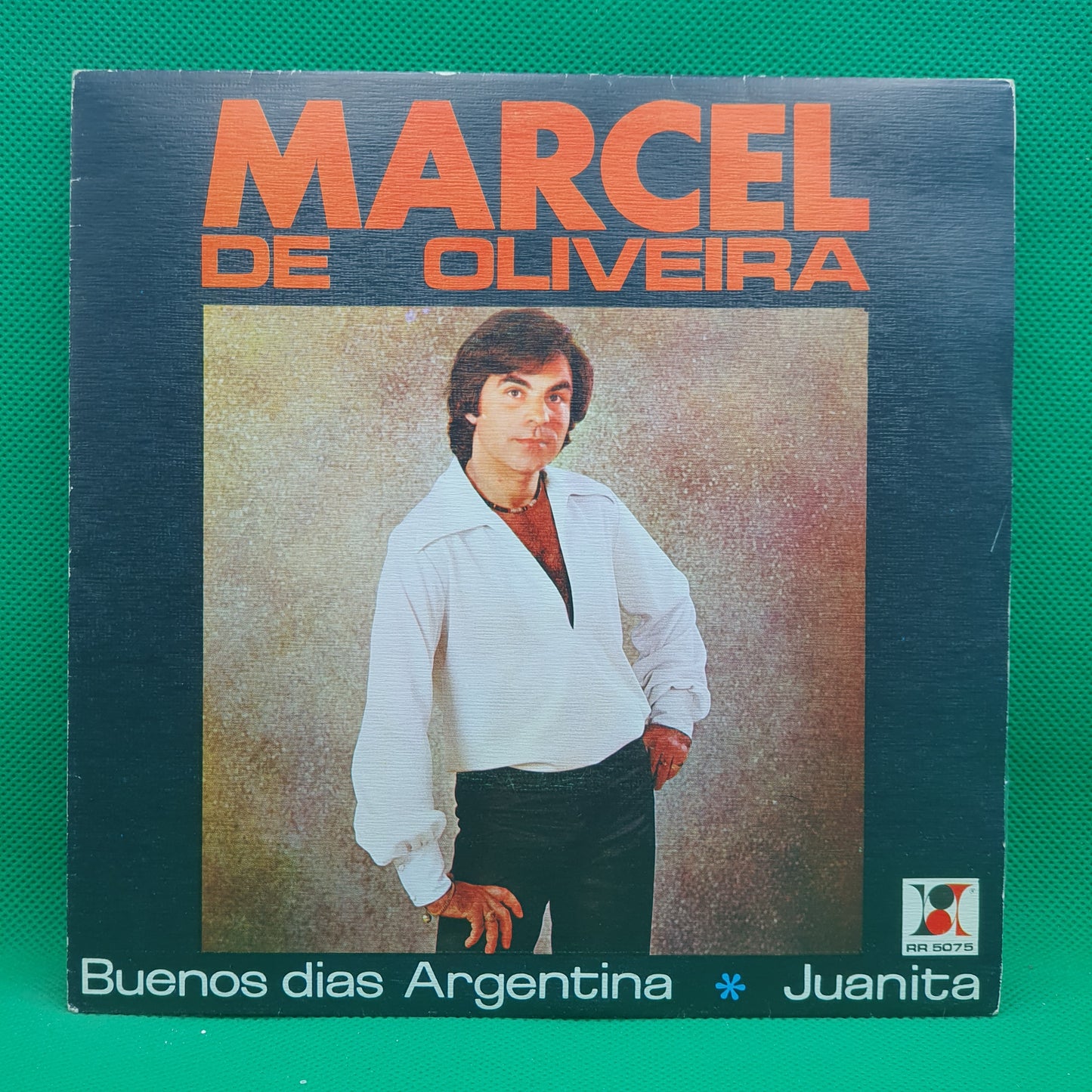Marcel De Oliveira ‎– Buenos Dias Argentina /Juanita
