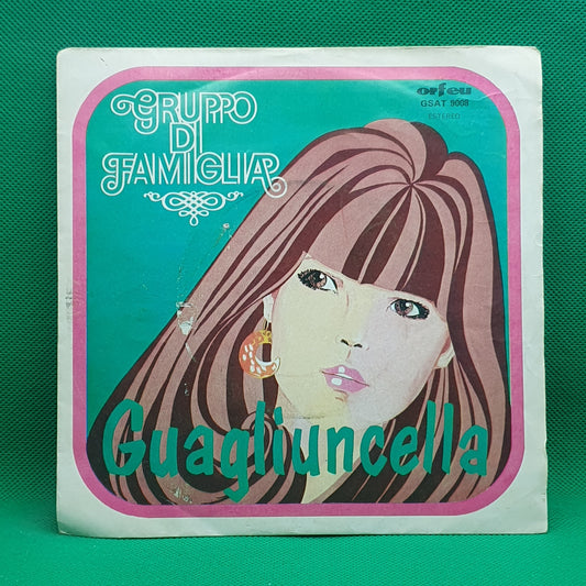 Gruppo Di Famiglia ‎– Guagliuncella