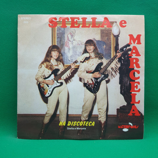 Stella E Marcela ‎– Na Discoteca / As Noticias
