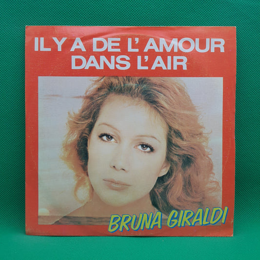 Bruna Giraldi ‎– Il Y A De L'amour Dans L'air