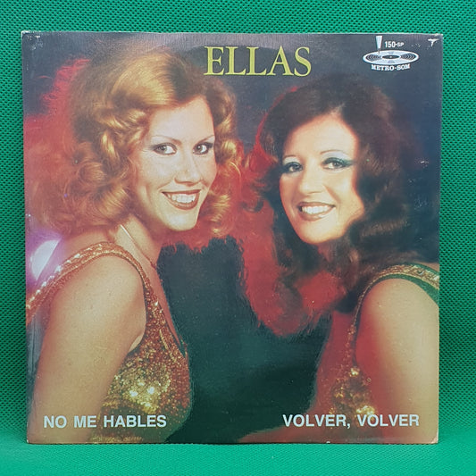 Ellas ‎– No Me Hables / Volver, Volver