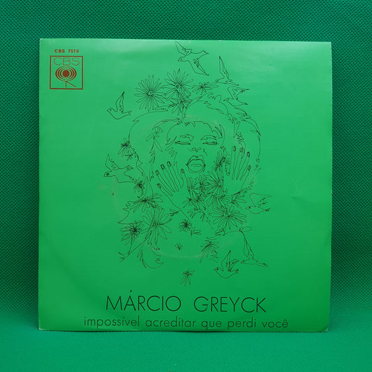 Márcio Greyck ‎– Impossível Acreditar Que Perdi Você