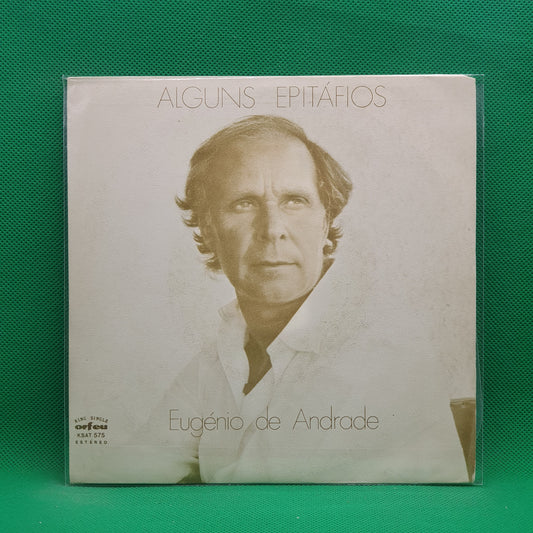 Eugénio de Andrade ‎– Alguns Epitáfios