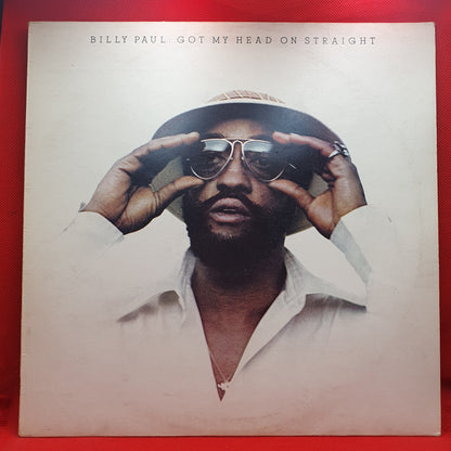 Billy Paul ‎– Got My Head On Straight