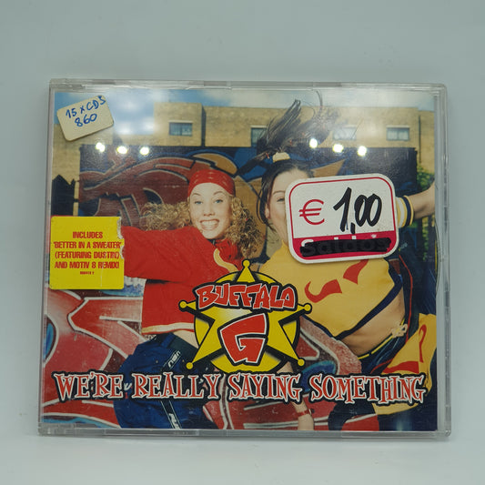 Buffalo G ‎– We're Really Saying Something