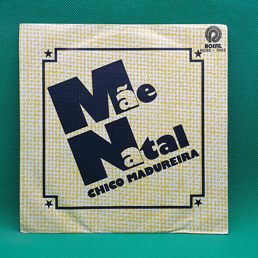Chico Madureira ‎– Mãe Natal