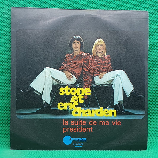 Stone Et Eric Charden ‎– La Suite De Ma Vie / President