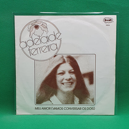 Adelaide Ferreira ‎– Meu Amor (Vamos Conversar Os Dois)