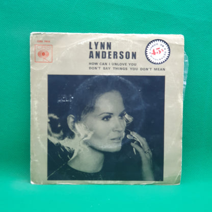 Lynn Anderson ‎– How Can I Unlove You