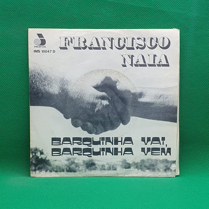 Francisco Naia ‎– Barquinha Vai, Barquinha Vem