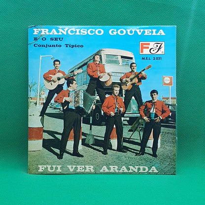 Francisco Gouveia ‎– Fui Ver A Aranda