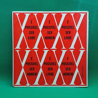 Brecha ‎– É Possível Ser Livre...É Possível Ser Homem!