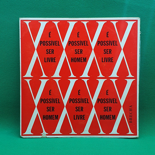 Brecha ‎– É Possível Ser Livre...É Possível Ser Homem!