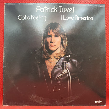Patrick Juvet ‎– Got A Feeling - I Love America